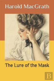 The Lure Of The Mask