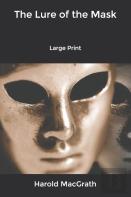 The Lure Of The Mask