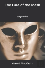 The Lure Of The Mask