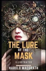 The Lure Of The Mask Illustarted