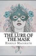 The Lure Of The Mask Illustarted