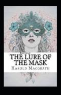 The Lure Of The Mask Illustarted