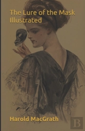 The Lure Of The Mask Illustrated