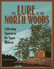 The Lure Of The North Woods