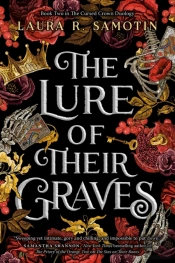 The Lure Of Their Graves
