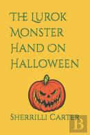 The Lurok Monster Hand On Halloween