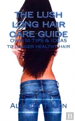 Bertrand.pt - The Lush Long Hair Care Guide