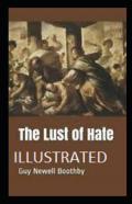 The Lust Of Hate Annotated