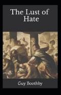 The Lust Of Hate Annotated