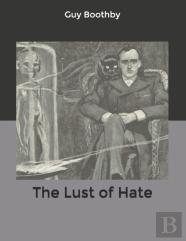 The Lust Of Hate