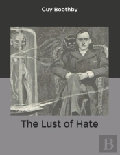 The Lust Of Hate