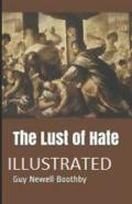 The Lust Of Hate Illustrated