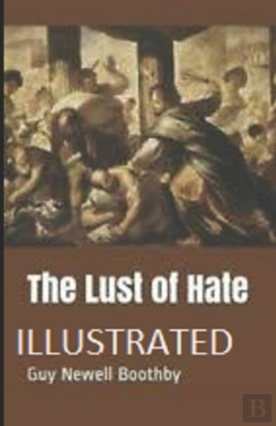 Bertrand.pt - The Lust Of Hate Illustrated