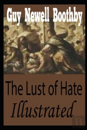 The Lust Of Hate Illustrated
