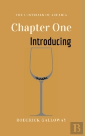 The Lustrials Of Arcadia - Chapter One
