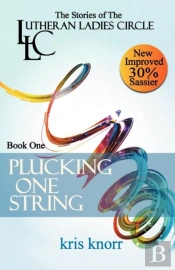 The Lutheran Ladies' Circle: Plucking One String