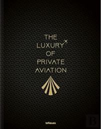 The Luxury Of Private Aviation