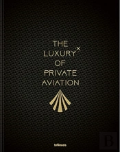 The Luxury Of Private Aviation