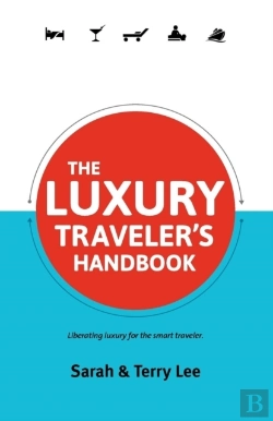 Bertrand.pt - The Luxury Traveler'S Handbook