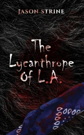 The Lycanthrope Of L.A.