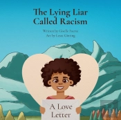The Lying Liar Called Racism