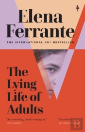 The Lying Life Of Adults: A Sunday Times Bestseller