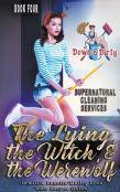 The Lying, The Witch, And The Werewolf