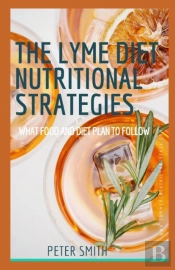 The Lyme Diet Nutritional Strategies