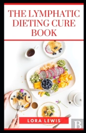 The Lymphatic Dieting Cure Book