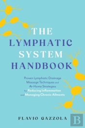The Lymphatic System Handbook