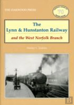 Bertrand.pt - The Lynn And Hunstanton Railway And The West Norfolk Branch