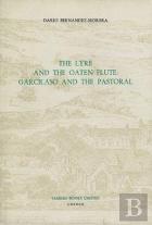 The Lyre And The Oaten Flute: Garcilaso And The Pastoral