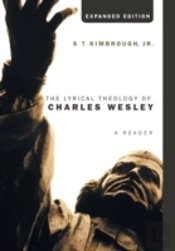 The Lyrical Theology Of Charles Wesley,