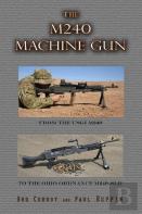 The M240 Machine Gun