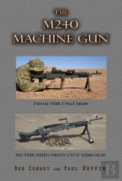 The M240 Machine Gun