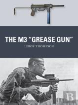 The M3 ''Grease Gun''