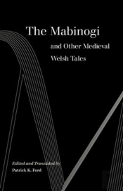 The Mabinogi And Other Medieval Welsh Tales