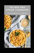 The Mac And Cheese Cookbook