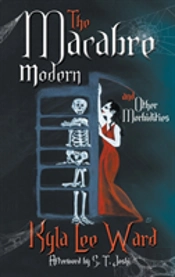 The Macabre Modern And Other Morbidities