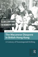 The Macanese Diaspora In British Hong Kong