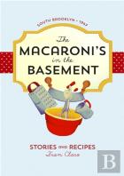 The Macaroni'S In The Basement
