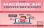 The Macbook Air (With M1 Chip) For Beginners