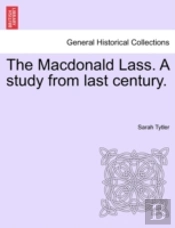 The Macdonald Lass. A Study From Last Ce