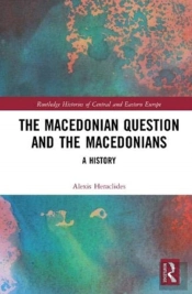 The Macedonian Question And The Macedonians