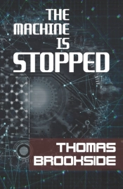 The Machine Is Stopped