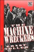 The Machine Wreckers