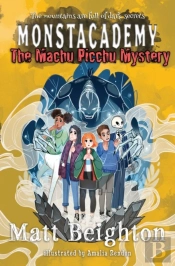 The Machu Picchu Mystery: A Monstacademy