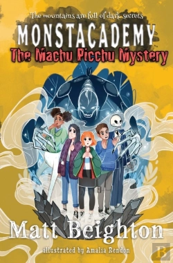 Bertrand.pt - The Machu Picchu Mystery: A Monstacademy