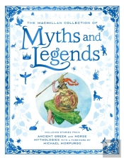The Macmillan Collection Of Myths And Legends