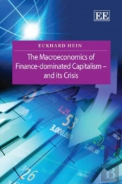 The Macroeconomics Of Finance-Dominated Capitalism - And Its Crisis